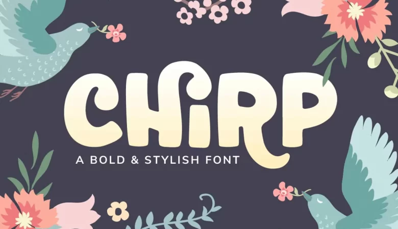 Chirp Font