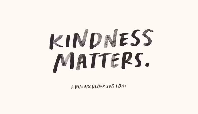 Kindness Matters Font